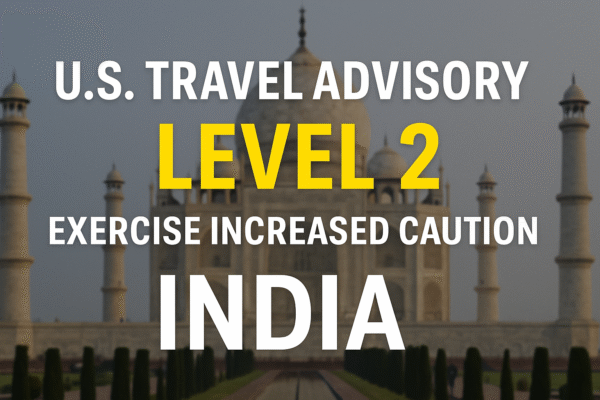 U.S. Issues Level 2 Travel Advisory for India Citing Crime