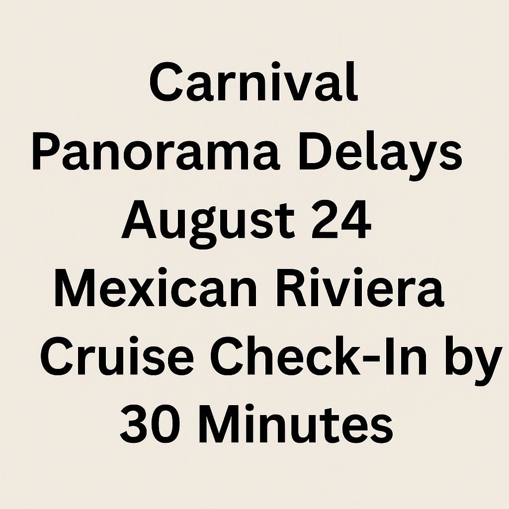 Check-In Time Adjusted for Carnival Panorama